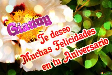 Te Deseo Gianny Muchas Felicidades En Tu Aniversario  El Poder De La Naturaleza: Flores Que Nos...