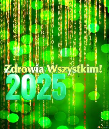 Zdrowia Wszystkim!    Matrix Style Happy New Year 2025 Background