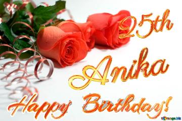 Happy  Birthday! Anika 25th    Holiday  Postcard . Rose.