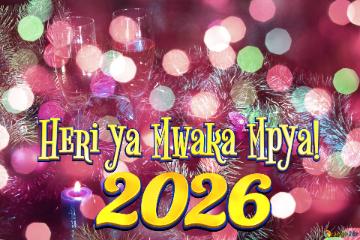 Heri Ya Mwaka Mpya! 2026  Holiday Season`s Christmas Winter Beauty