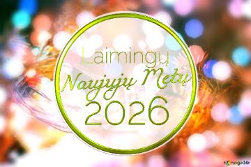 Laimingų Naujųjų Metų 2026    クリスマスのあかり