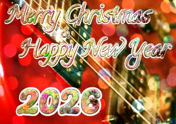 Merry Christmas 2026  Happy New Year &  Guitar Christmas background