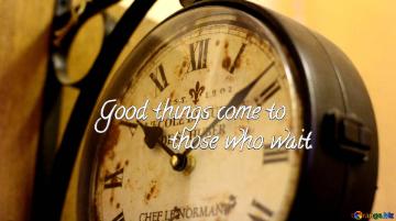 Cover For Facebook   Come To Those Who Wait. Wall Clock Vintage