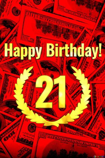  Happy Birthday! 21  Dollars Red Background