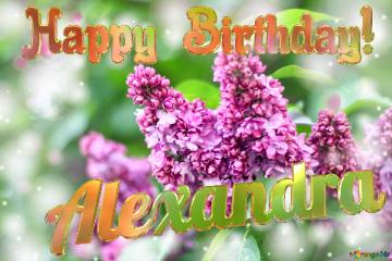 Spring lilac flowers Happy Birthday Card For Alexandra