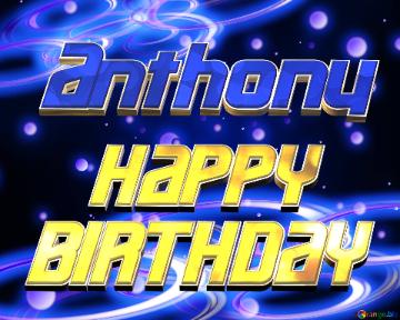 Anthony Space Happy Birthday! Technology Background