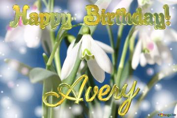 Happy Birthday! Avery Spring Flowers