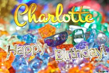 Happy Birthday Charlotte!