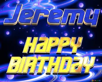 Jeremy Space Happy Birthday! Technology Background