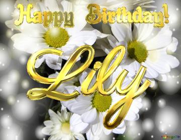 Lily Happy Birthday! White flowers background