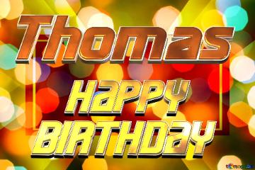 Thomas Happy Birthday Background Of Bright Lights Responsive Design Layout