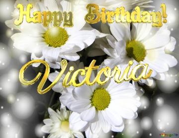 Victoria Happy Birthday! White Flowers Background