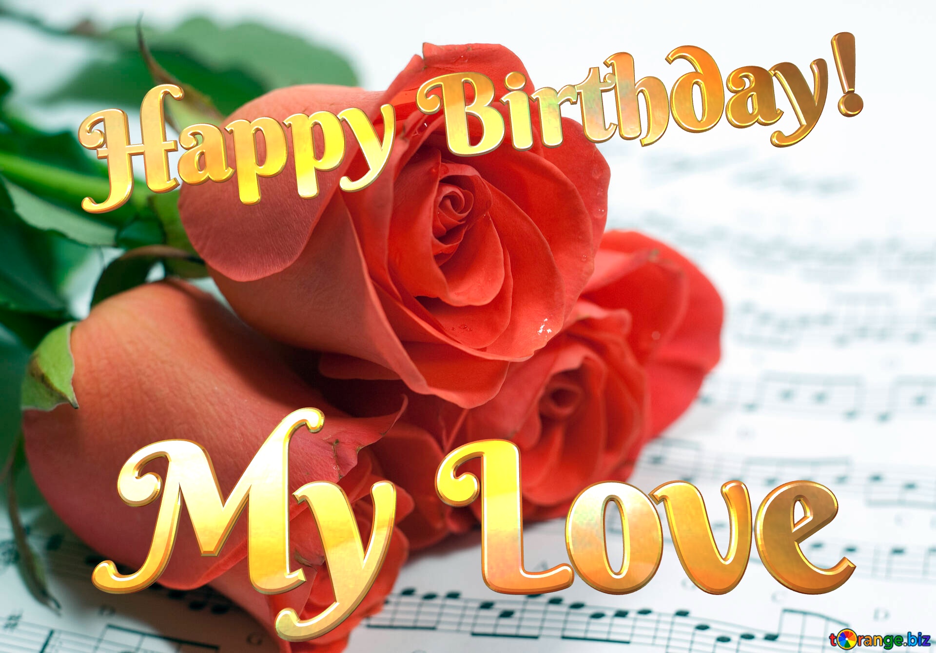 Music Card Happy Birthday! My Love Roses  and  notes №7202