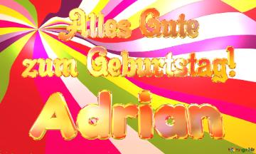 Adrian Alles Gute  Zum Geburtstag! Happy Background