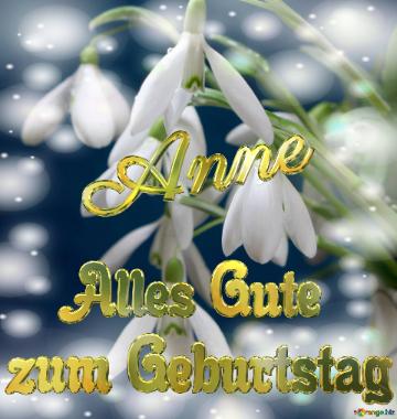    Alles Gute  Zum Geburtstag Anne  Blumenstrauß Von Frühlingsblumen