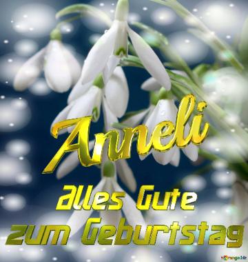 Anneli Alles Gute  Zum Geburtstag Blumenstrauß Von Frühlingsblumen