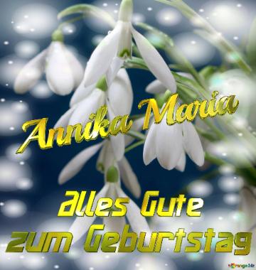 Annika Maria Alles Gute  Zum Geburtstag Blumenstrauß Von Frühlingsblumen