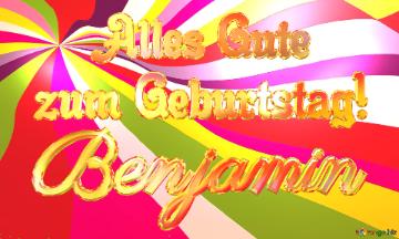 Benjamin Alles Gute  Zum Geburtstag! Happy Background