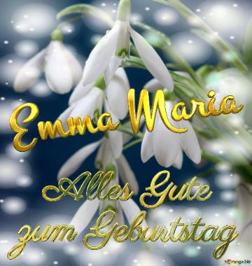 Emma Maria Alles Gute  Zum Geburtstag Blumenstrauß Von Frühlingsblumen
