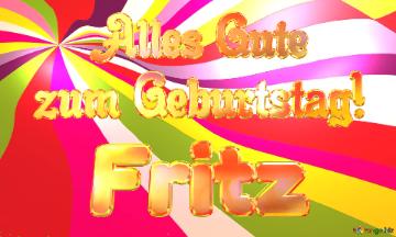 Fritz Alles Gute  zum Geburtstag!