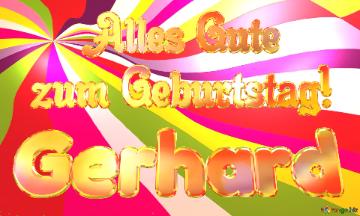 Gerhard Alles Gute  Zum Geburtstag! Happy Background