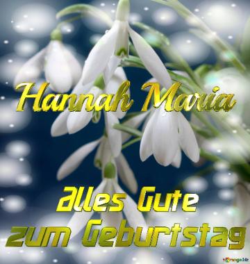 Hannah Maria Alles Gute  zum Geburtstag
