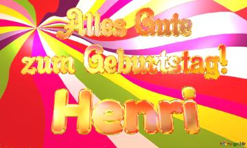 Henri Alles Gute  Zum Geburtstag! Happy Background