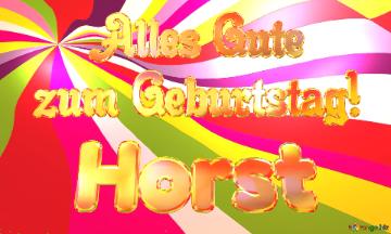 Horst Alles Gute  Zum Geburtstag! Happy Background