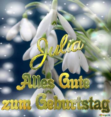 Julia Alles Gute  Zum Geburtstag Blumenstrauß Von Frühlingsblumen