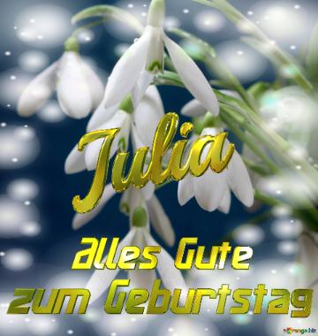 Julia Alles Gute  Zum Geburtstag Blumenstrauß Von Frühlingsblumen