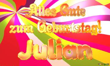Julian Alles Gute  Zum Geburtstag! Happy Background