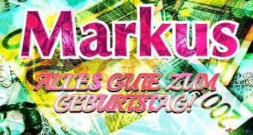 Markus Geburtstag! Geld Hintergrund