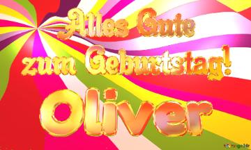 Oliver Alles Gute  Zum Geburtstag! Happy Background