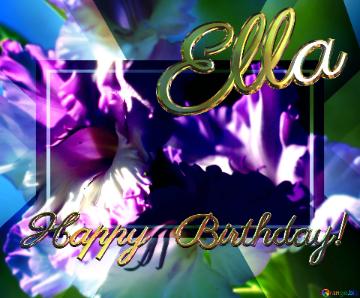 Happy  Birthday! Ella  