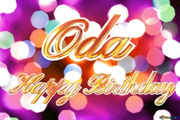 Happy Birthday Oda   Bright Lights Background