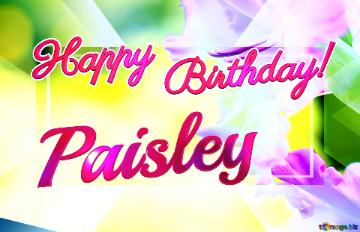 Happy Birthday Paisley
