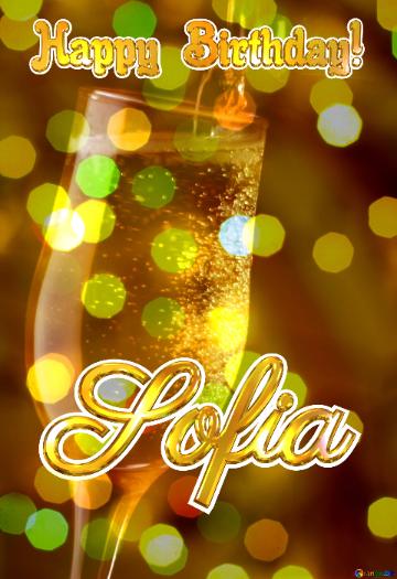 Wine. Happy Birthday! Sofia Christmas bokeh champagne  background