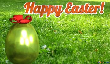 Gold Egg On Grass Happy Easter! Green Grass Sun