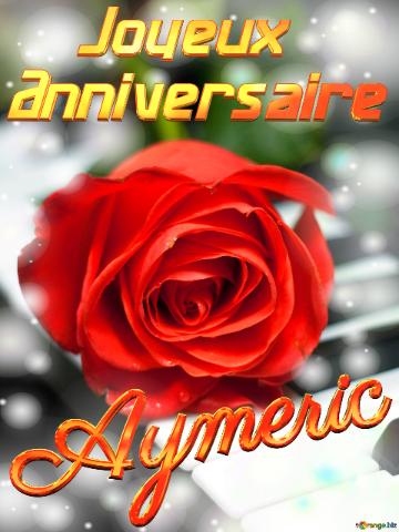 Aymeric Joyeux  Anniversaire Fond De Carte De Musique Fleur Rose