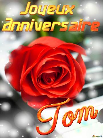 Tom Joyeux  Anniversaire Fond De Carte De Musique Fleur Rose
