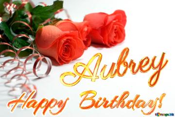   Birthday  Aubrey 