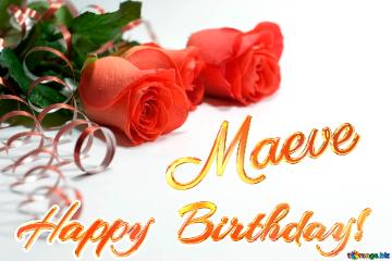 Happy  Birthday! Maeve 