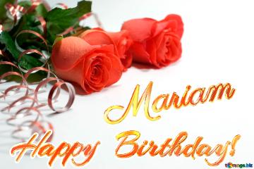 Happy  Birthday! Mariam 