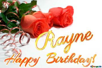 Happy  Birthday! Rayne 