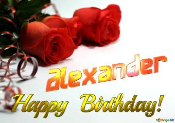 Alexander Happy  Birthday! 