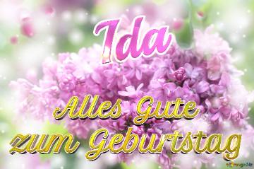     Alles Gute  Zum Geburtstag Ida  Lilac