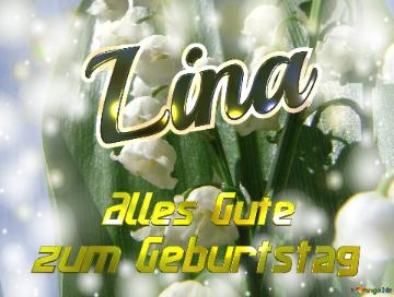     Alles Gute  Zum Geburtstag Lina  Maiglöckchen Blumen