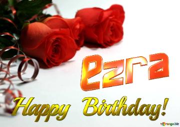 Ezra   Birthday  