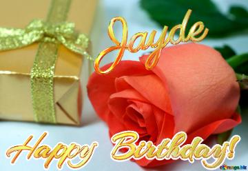 Happy  Birthday! Jayde  Gift  At  Anniversary