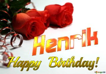 Henrik Happy  Birthday! 